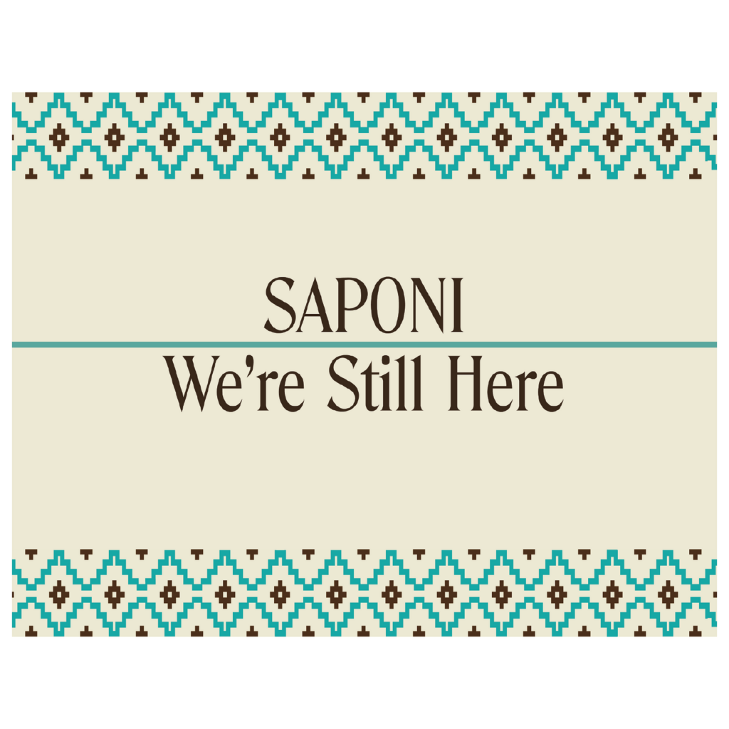 Saponi We're Still Here Art Prints (Digital)
