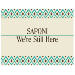 Saponi We're Still Here Art Prints by Wayuką́