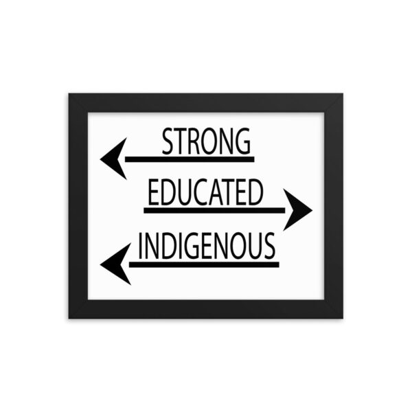Strong Educated Indigenous Art Prints by Wayuką́