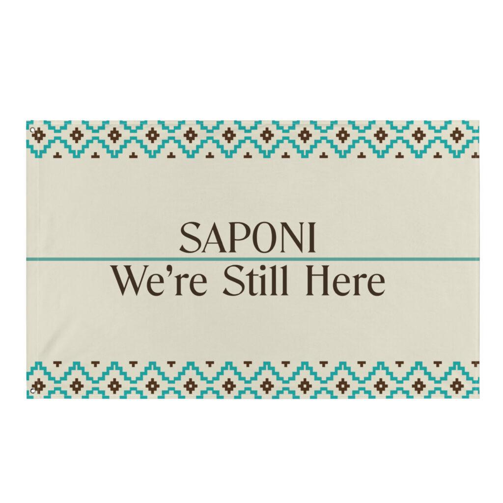 Saponi We're Still Here Wall Flag