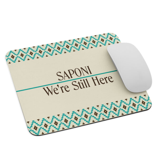 Saponi We're Still Here Mouse Pad by Wayuką́