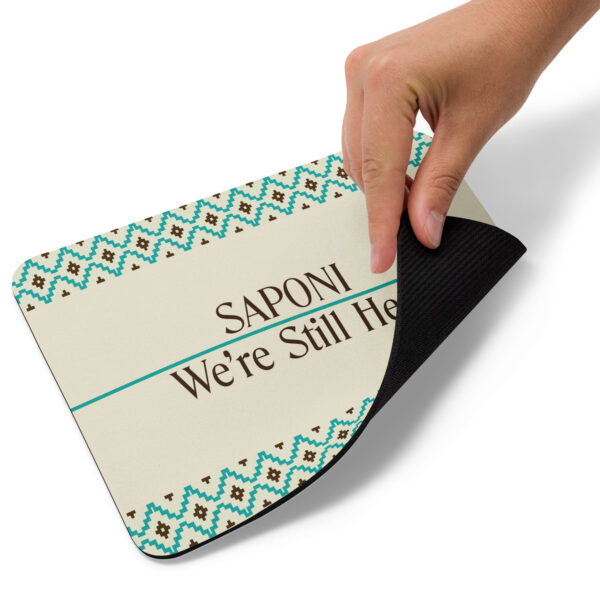 Saponi We're Still Here Mouse Pad by Wayuką́