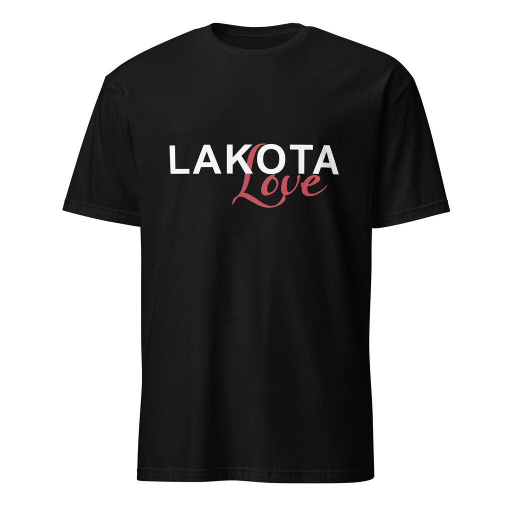 Lakota Love T-Shirts
