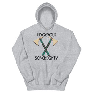 Sport Grey Indigenous Sovereignty Tomahawk Unisex Hoodies by Wayuką́