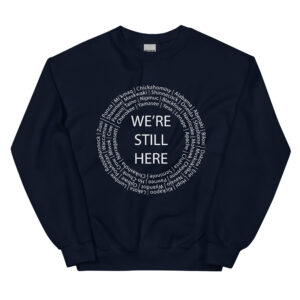Navy We're Still Here Unisex Sweater by Wayuką́