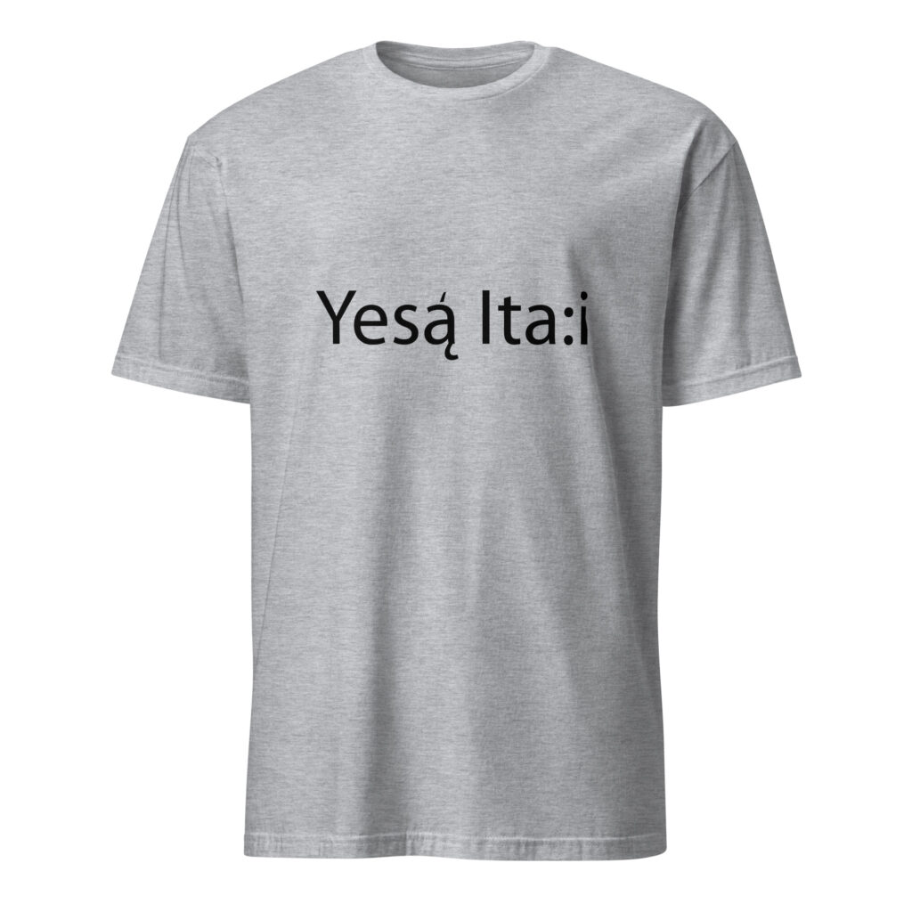 Yesa Ita:i T-Shirts