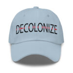 Decolonize Light Blue Dad Hat by Wayuką́