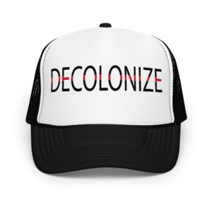 Decolonize Black Trucker Hat by Wayuką́
