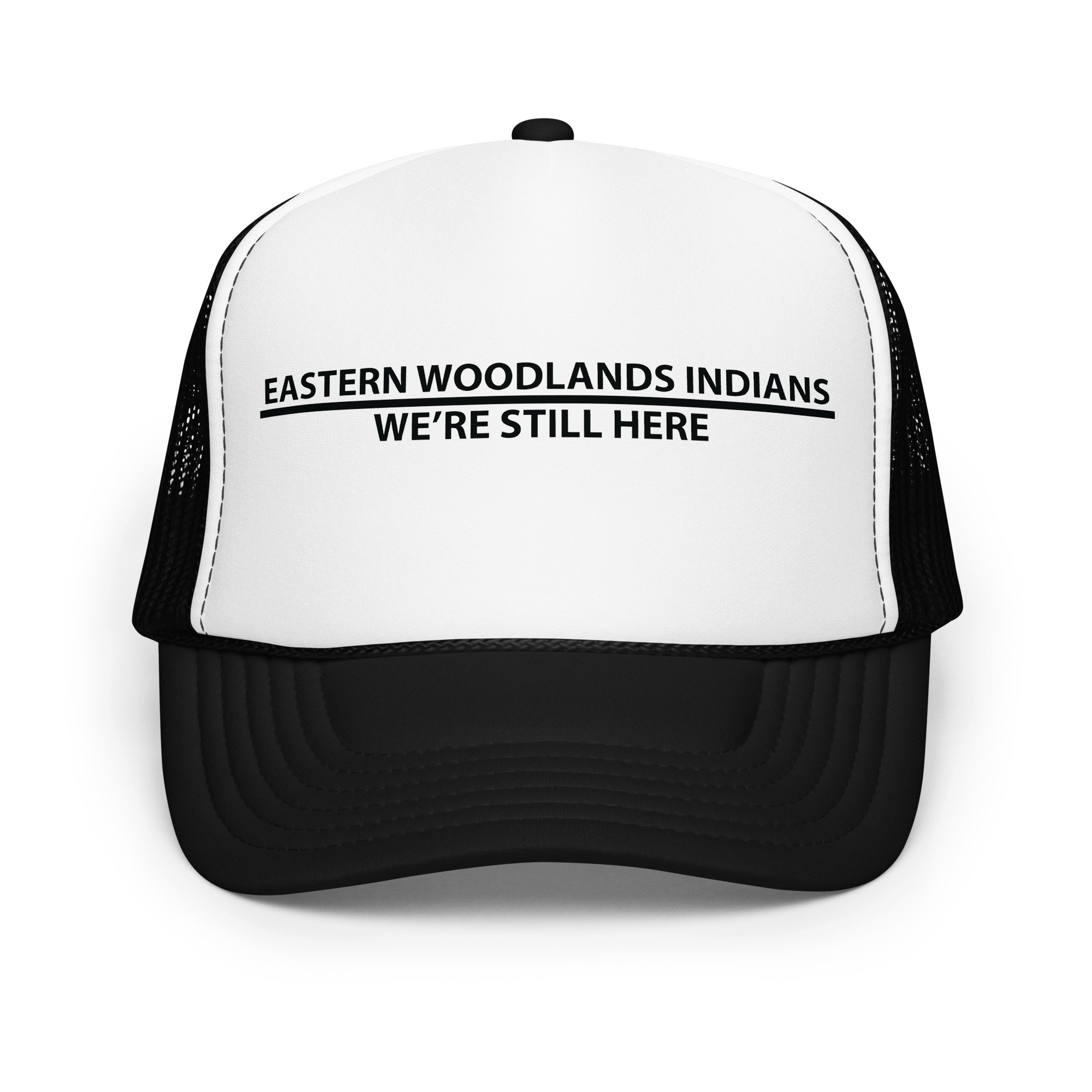 Eastern Woodlands Indians We're Still Here Black Trucker Hat by Wayuką́