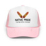 Native Pride Together Stronger Light Pink Trucker Hat by Wayuką́