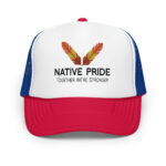 Native Pride Together Stronger Red White Royal Trucker Hat by Wayuką́