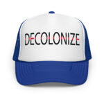 Decolonize Royal Trucker Hat by Wayuką́