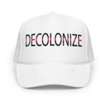 Decolonize White Trucker Hat by Wayuką́