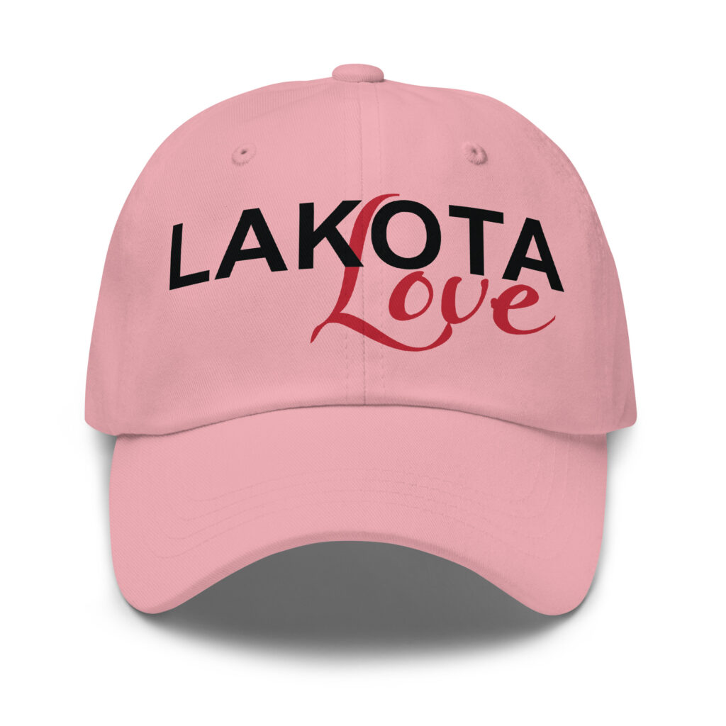 Lakota Love Pink Dad Hat by Wayuką́