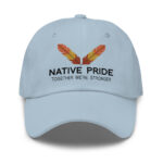 Native Pride Together Stronger Light Blue Dad Hat by Wayuką́