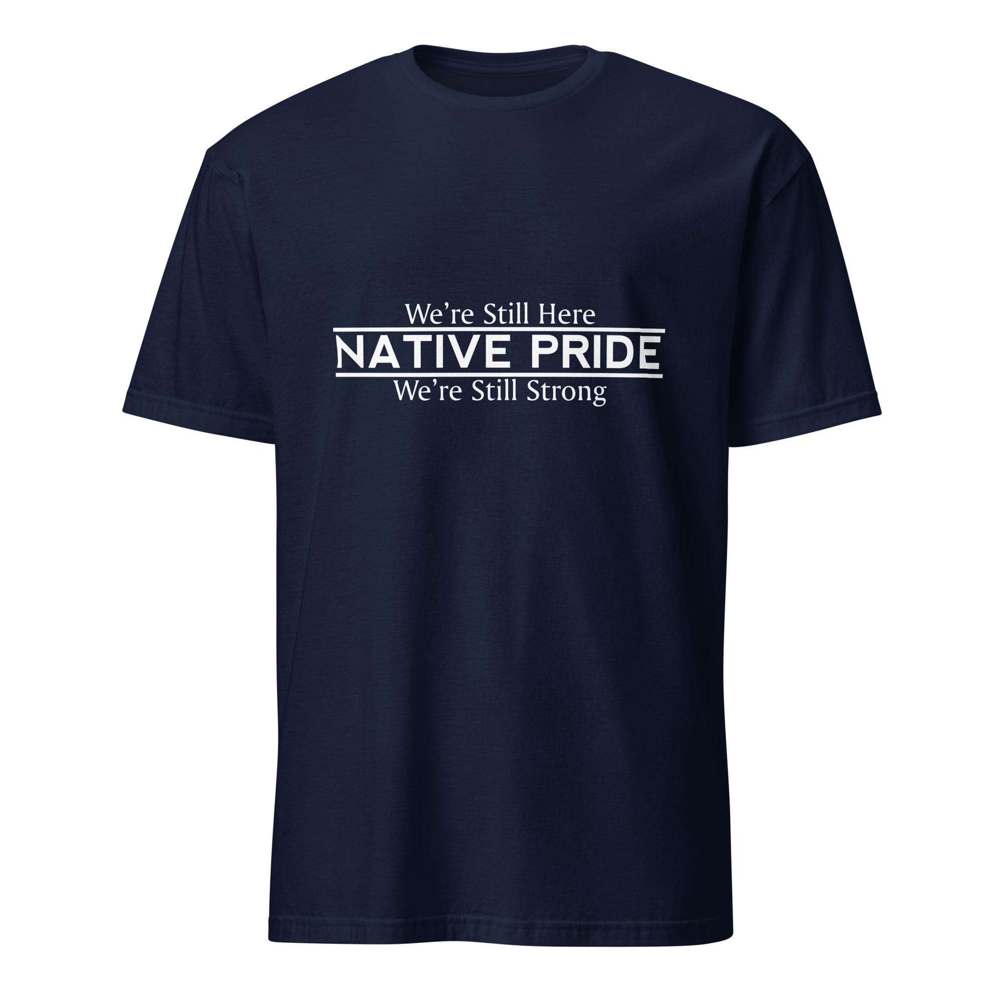 Native Pride We're Still Here Navy T-shirt by Wayuką́