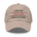 Saponi Ancestors Stone Dad Hat by Wayuką́