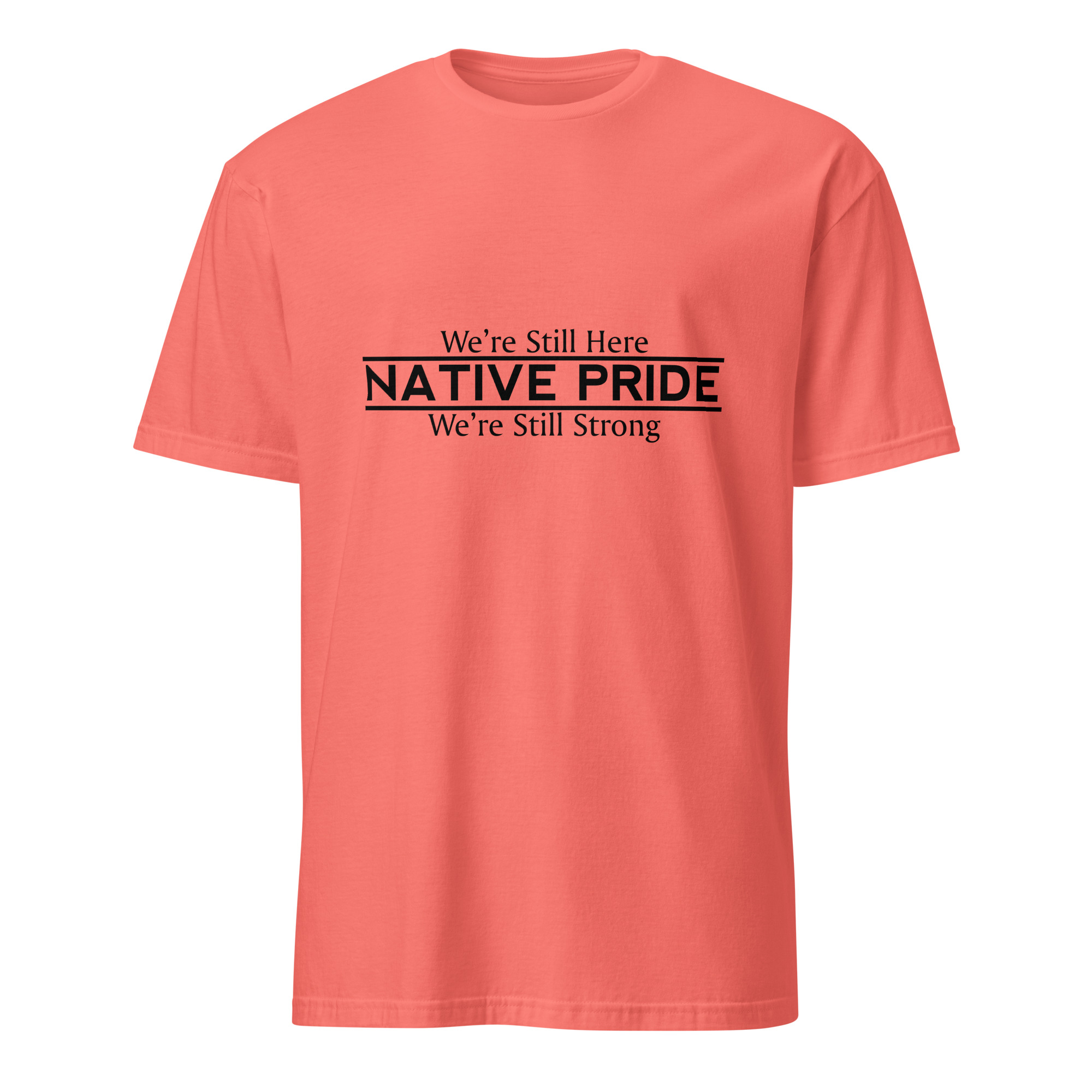 Native Pride We're Still Here Coral Silk T-shirt by Wayuką́