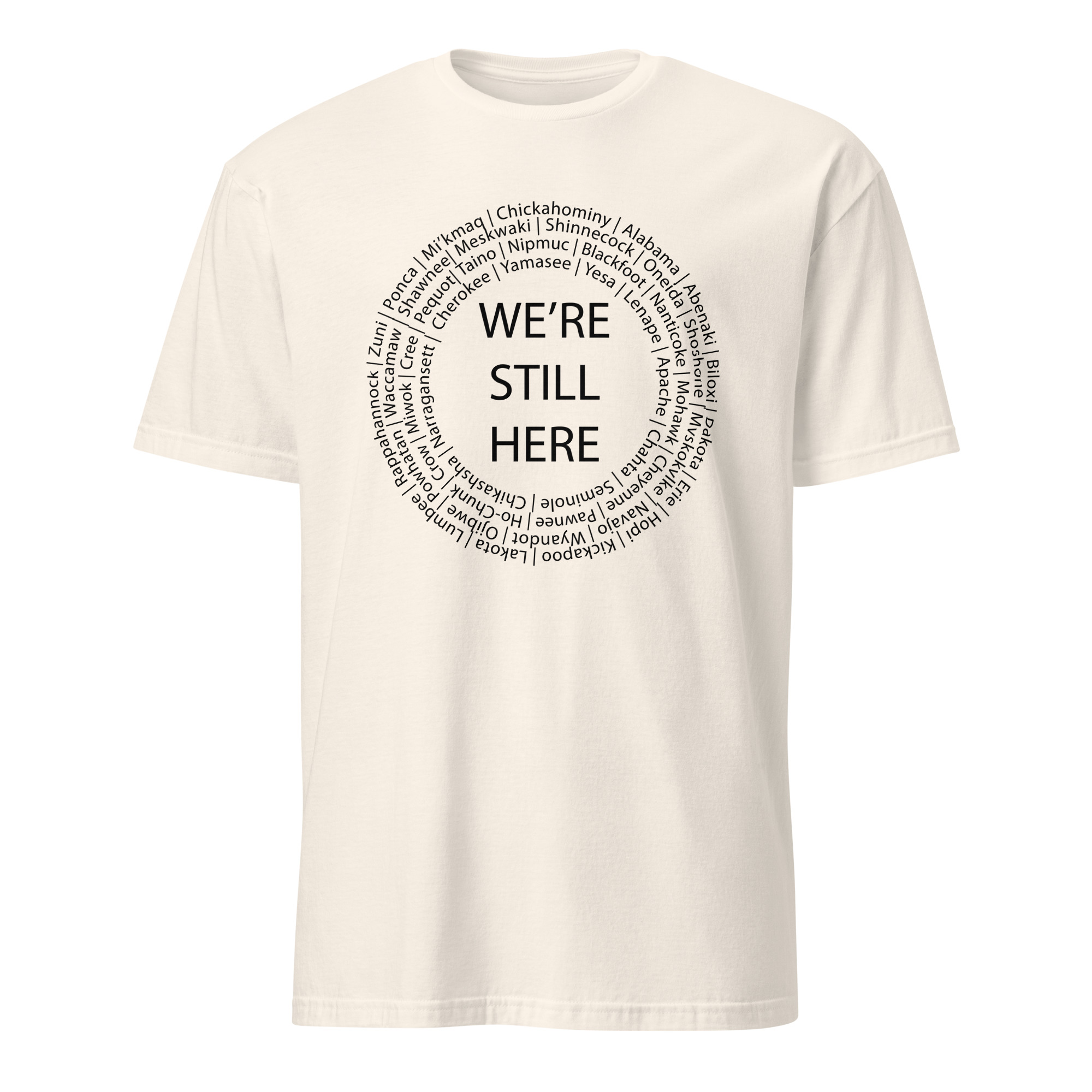We're Still Here Tribal Listing Natural Unisex T-shirt by Wayuką́