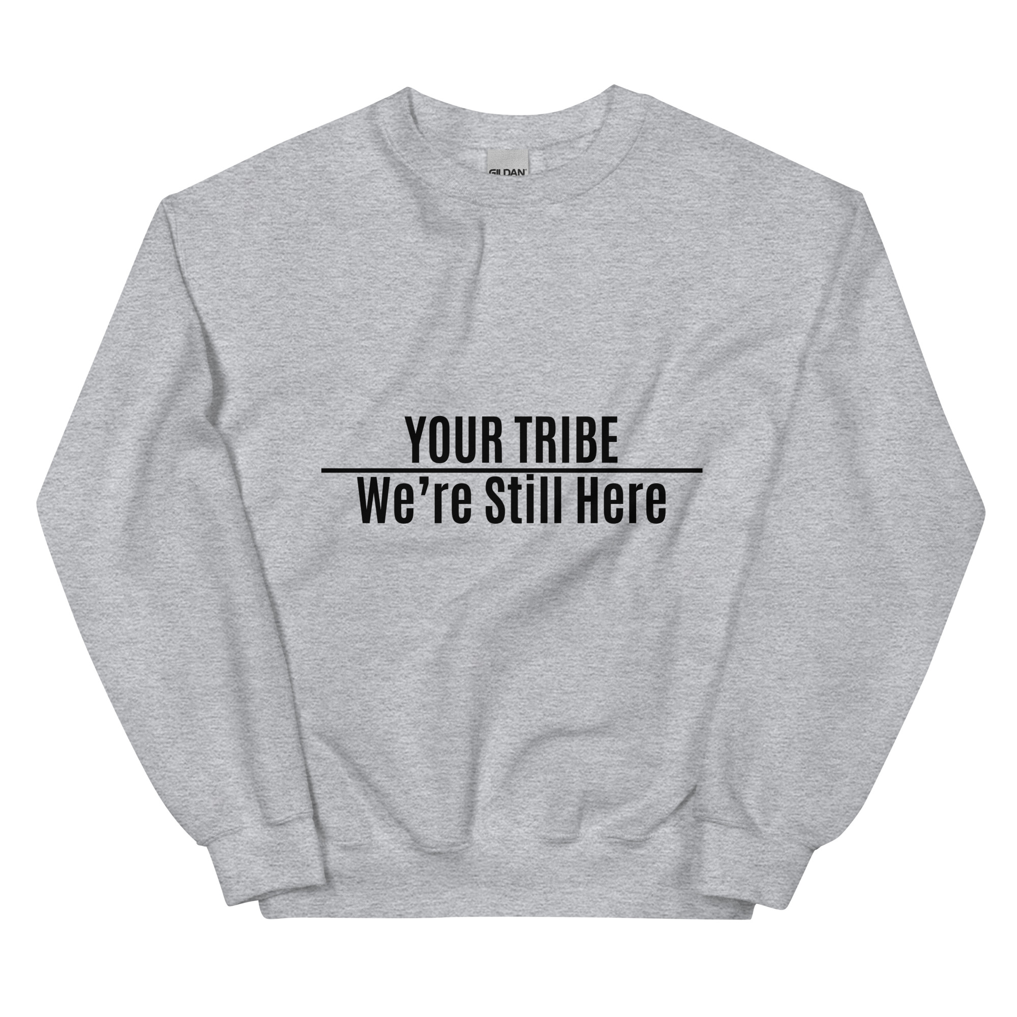 Custom Personalized We're Still Here Sport Grey Sweatshirt by Wayuką́