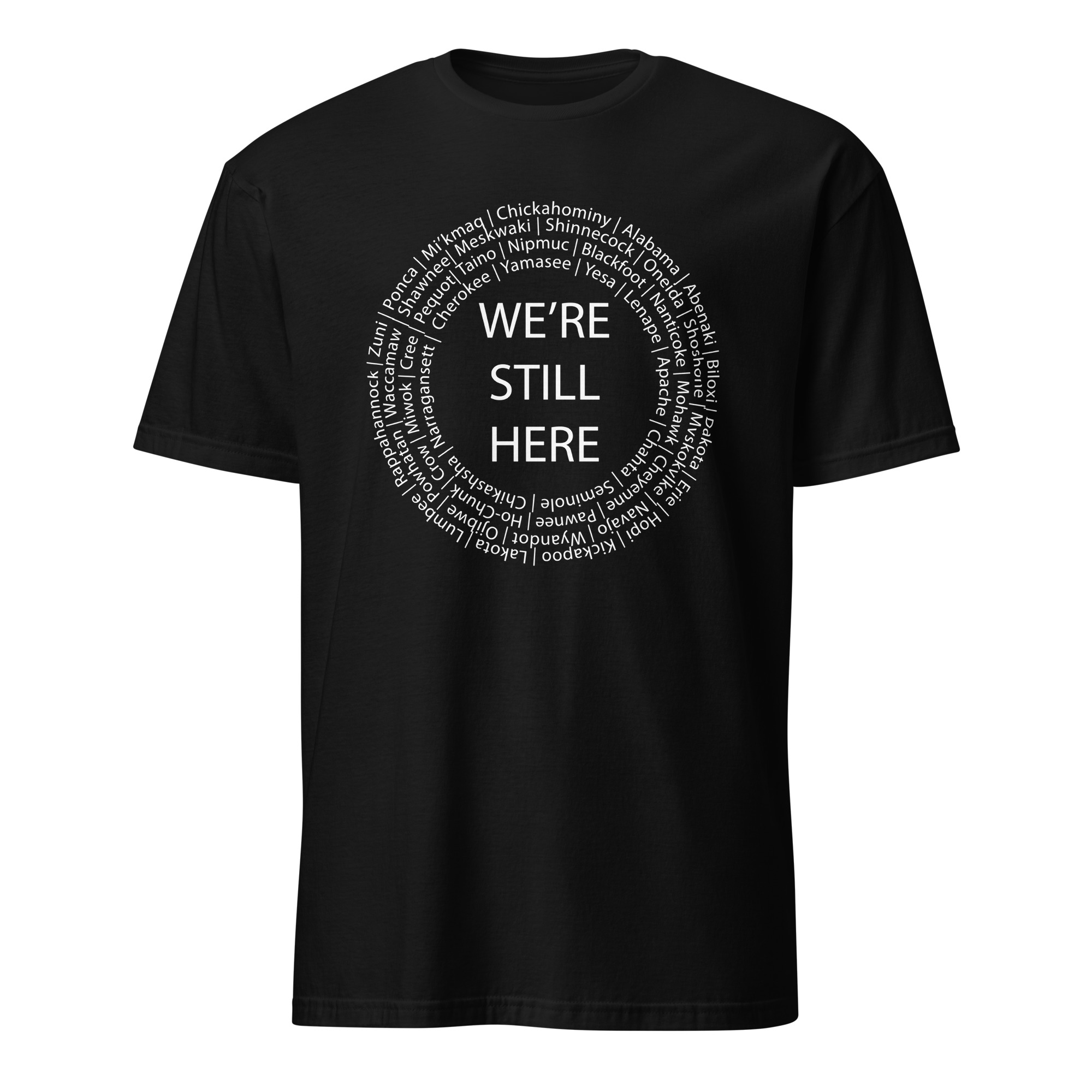 We're Still Here Tribal Listing Black Unisex T-shirt by Wayuką́