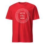 We're Still Here Tribal Listing Red Unisex T-shirt by Wayuką́