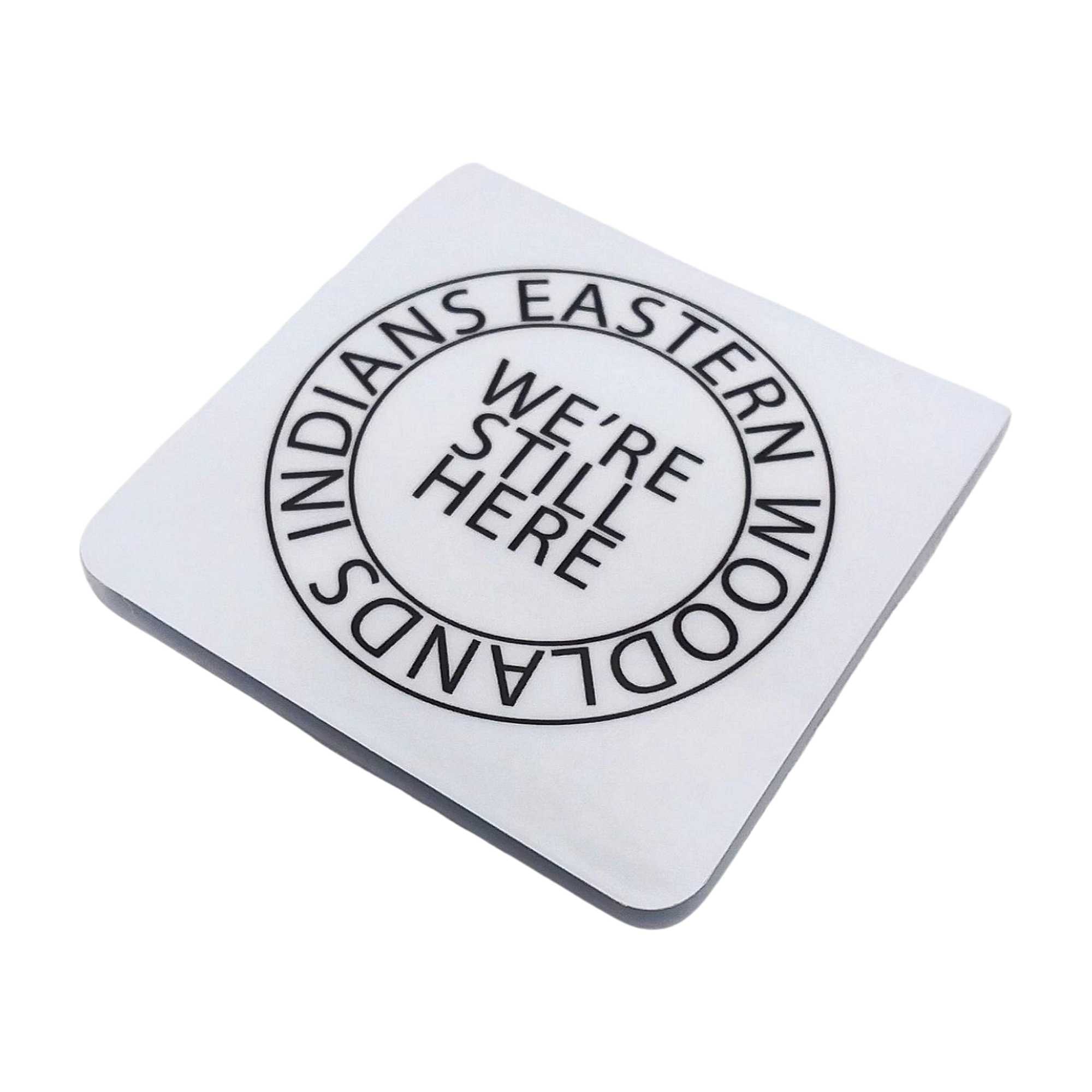 Eastern Woodlands Indians We're Still Here Magnetic Bookmark by Wayuką́