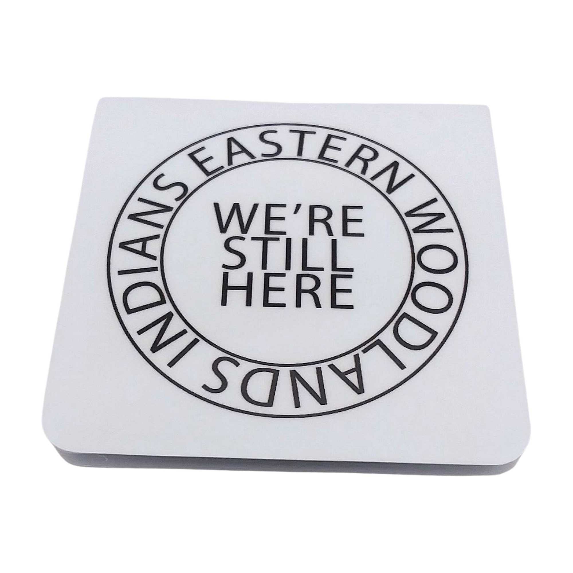 Eastern Woodlands Indians We're Still Here Magnetic Bookmark by Wayuką́