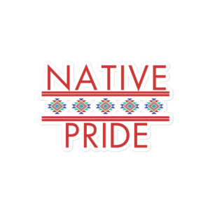 Native Pride 1 Sticker by Wayuką́