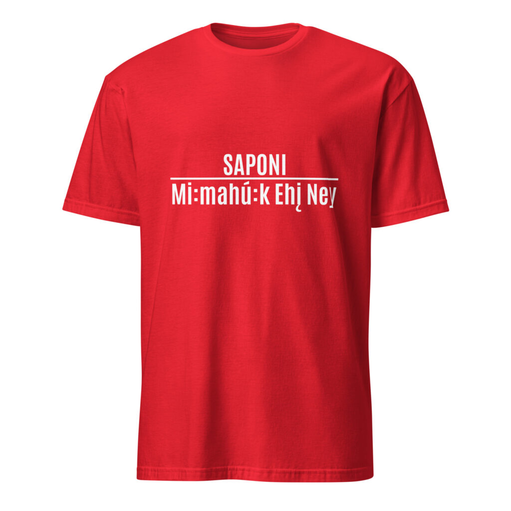 Saponi Mi:mahú:k Ehį Ney Red Unisex T-shirt by Wayuką́