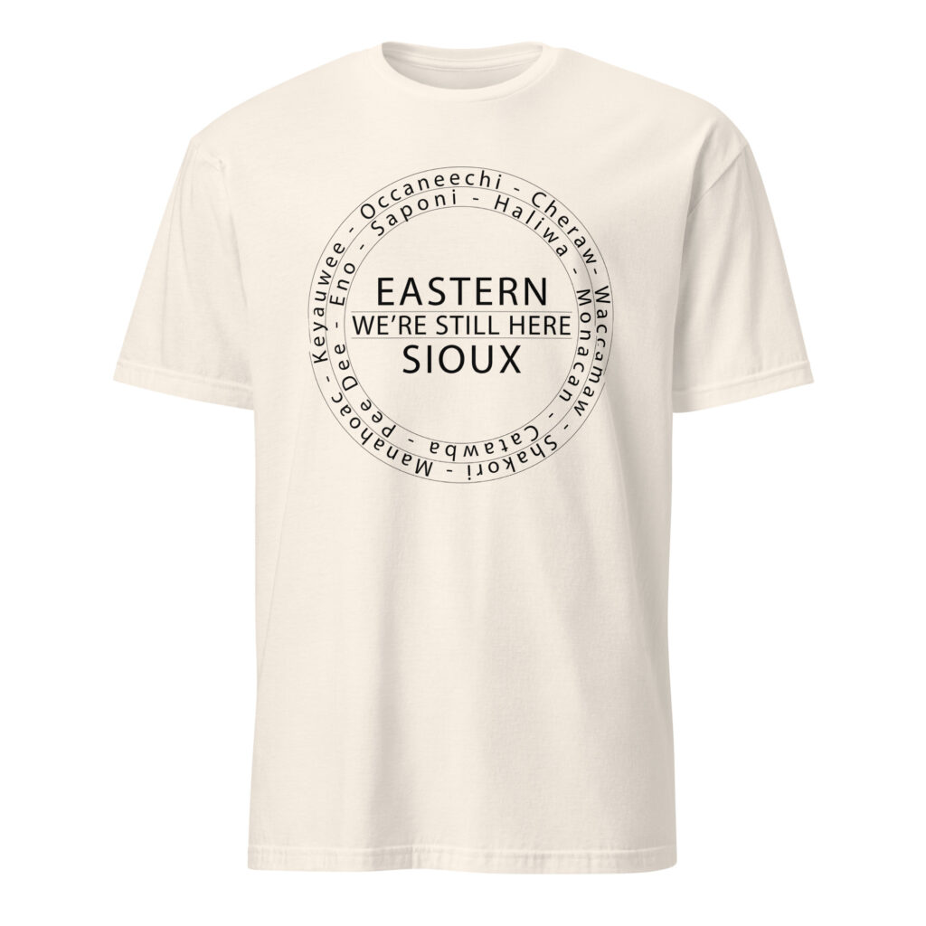 Eastern Sioux We're Still Here Natural Unisex T-shirt by Wayuką́
