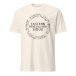 Eastern Sioux We're Still Here Natural Unisex T-shirt by Wayuką́