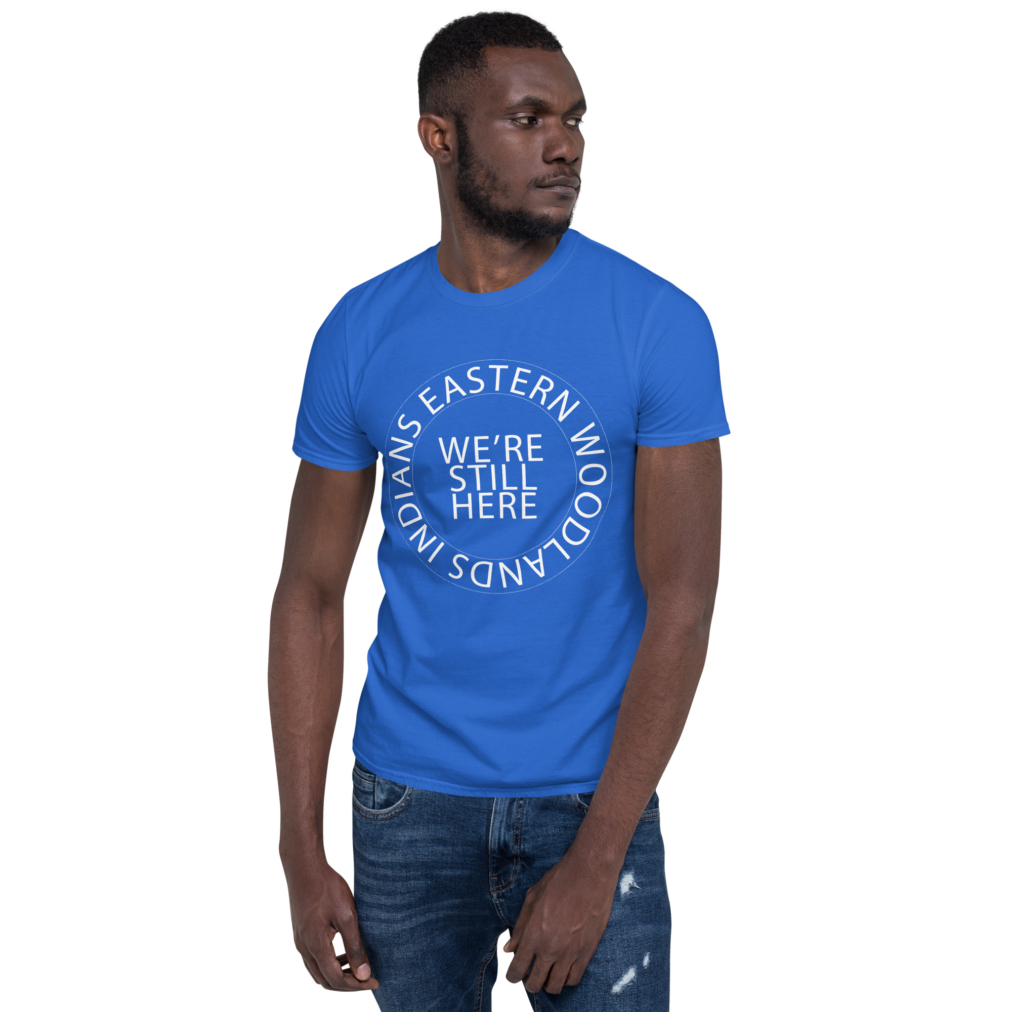 Eastern Woodlands Indians We're Still Here Royal Unisex T-shirt by Wayuką́