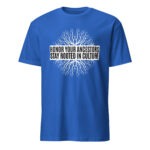 Honor Ancestors Stay Rooted Royal Unisex T-shirt by Wayuką́