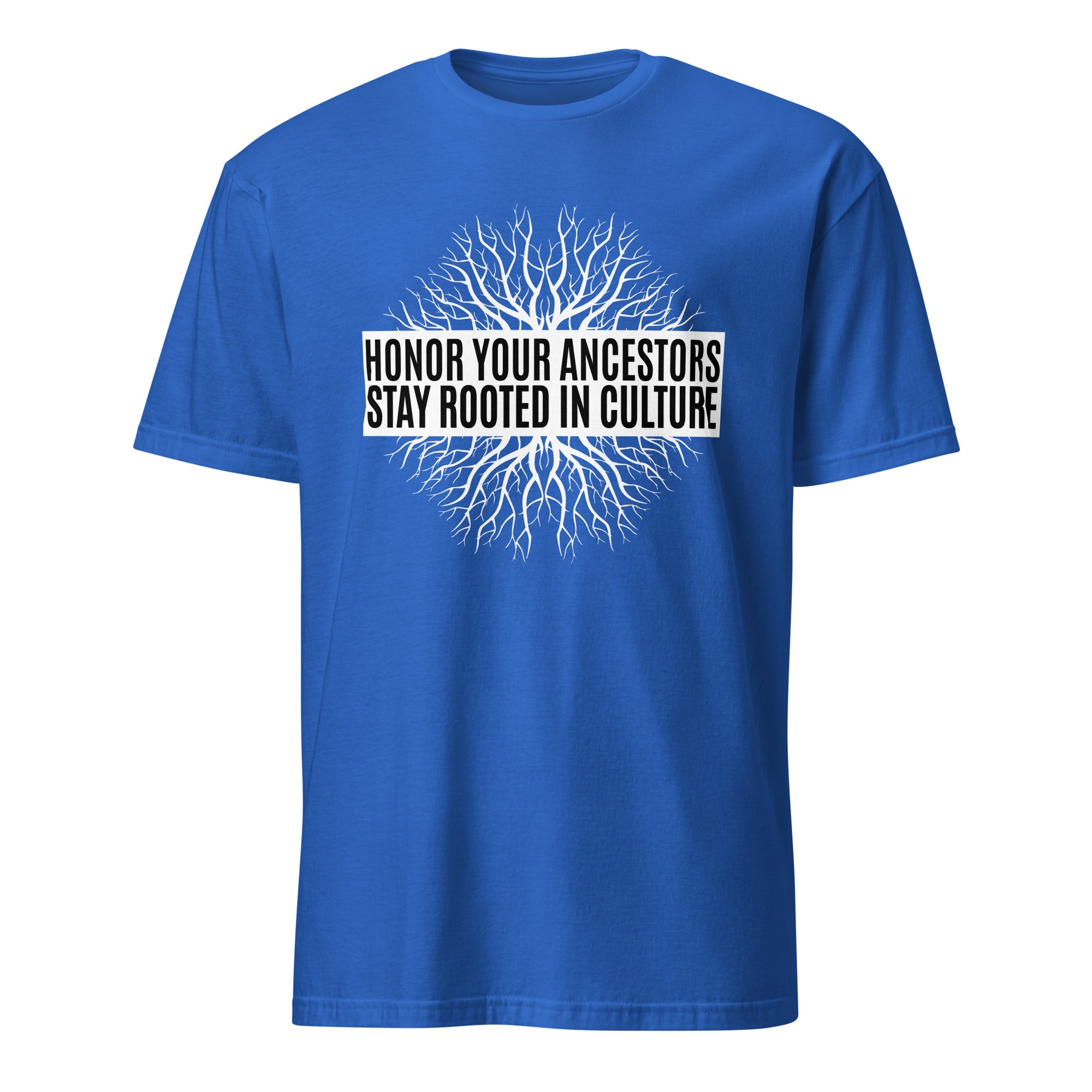 Honor Ancestors Stay Rooted Royal Unisex T-shirt by Wayuką́