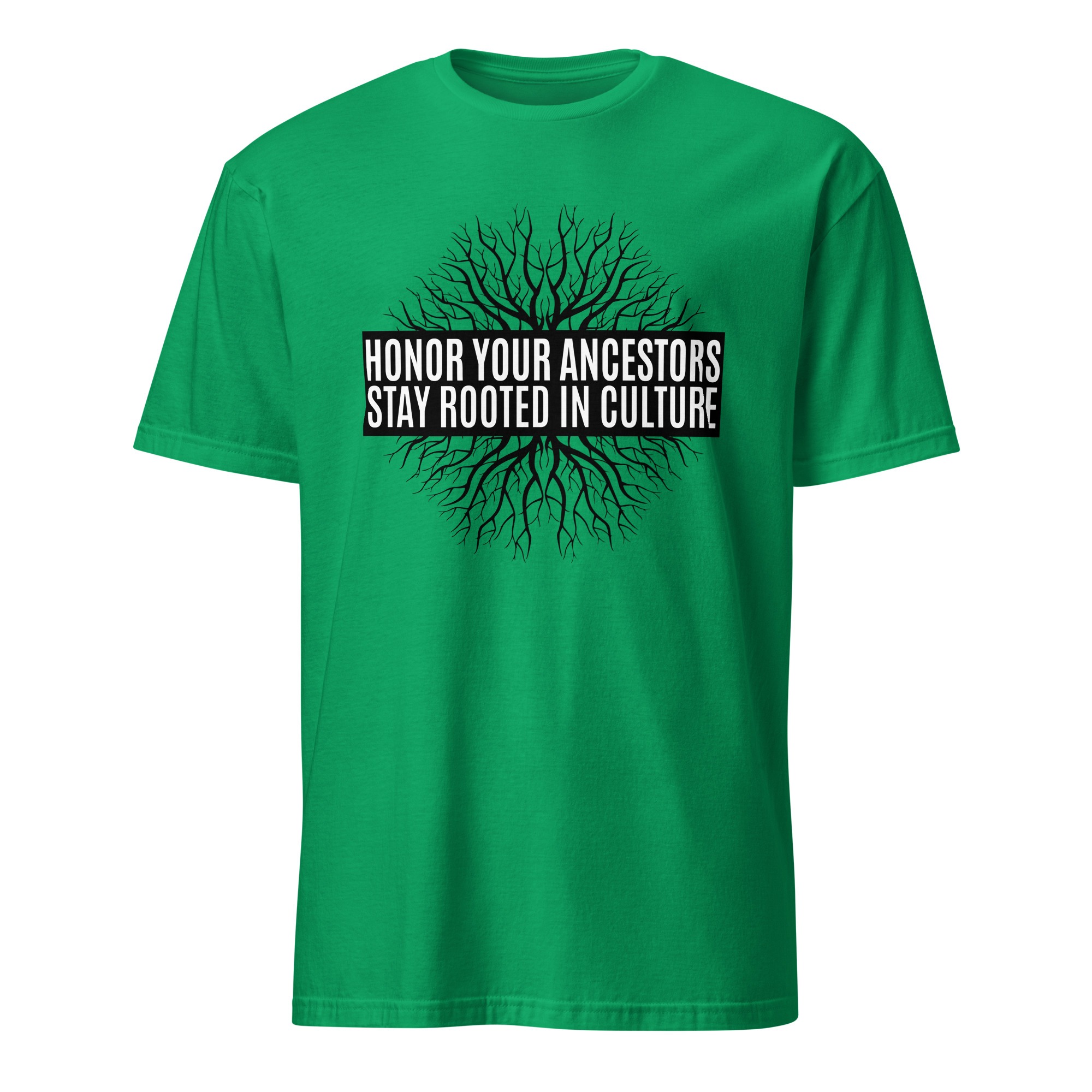 Honor Ancestors Stay Rooted Irish Green Unisex T-shirt by Wayuką́
