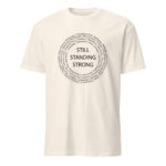 Still Standing Strong Natural Unisex T-shirt by Wayuką́