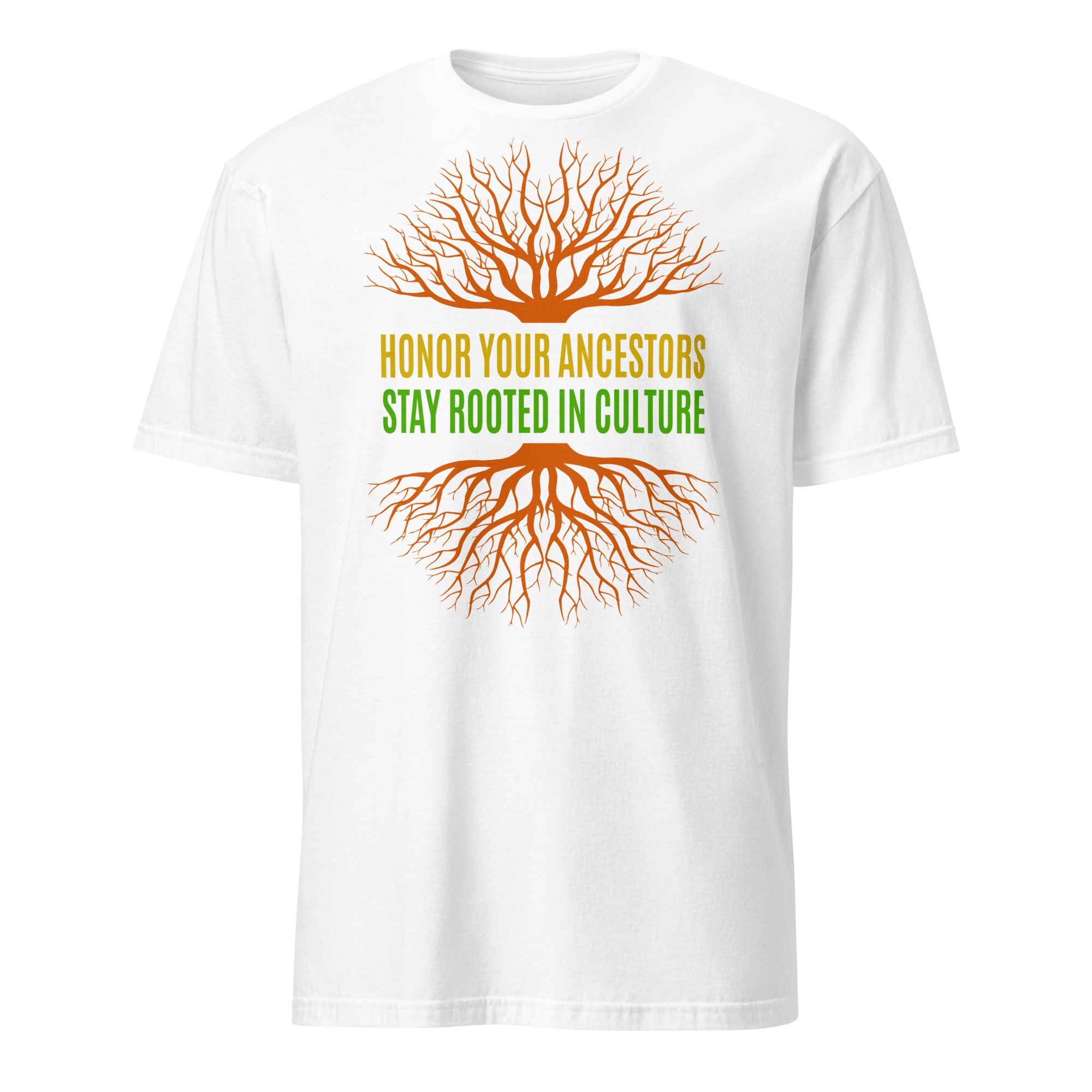 Honor Ancestors Stay Rooted White Unisex T-shirt by Wayuką́
