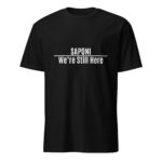 Saponi We're Still Here Black Unisex T-shirt by Wayuką́