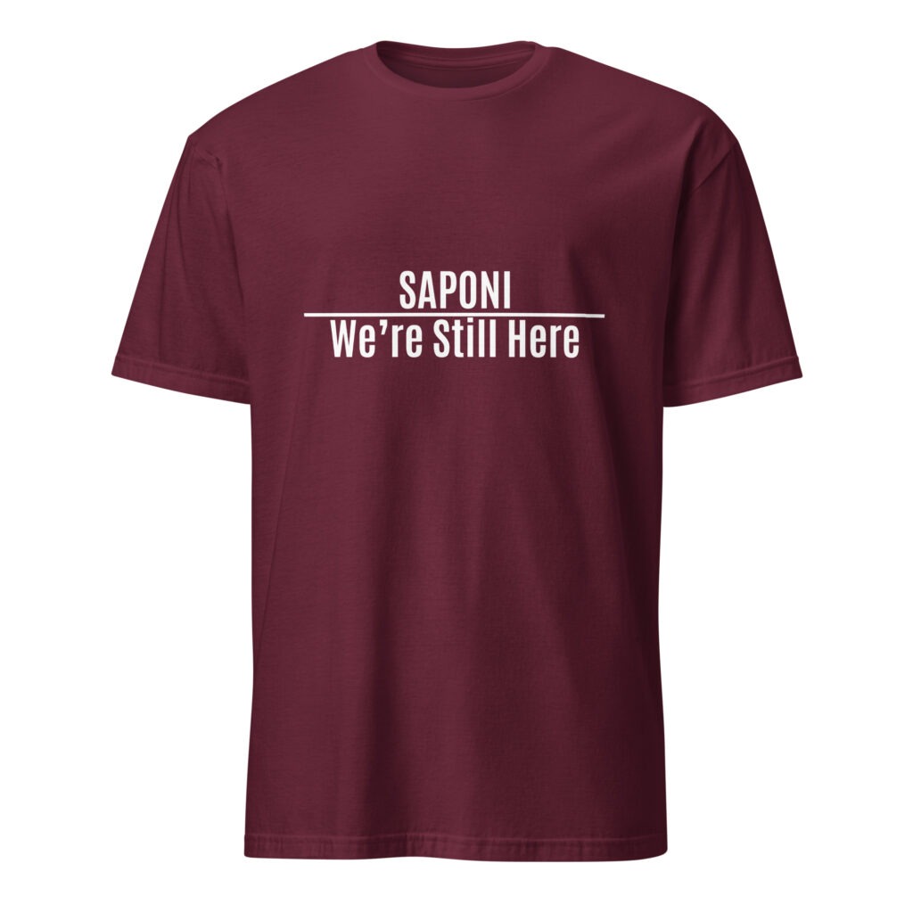 Saponi We're Still Here Maroon Unisex T-shirt by Wayuką́