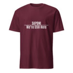 Saponi We're Still Here Maroon Unisex T-shirt by Wayuką́