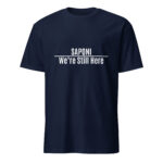 Saponi We're Still Here Navy Unisex T-shirt by Wayuką́