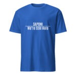 Saponi We're Still Here Royal Unisex T-shirt by Wayuką́