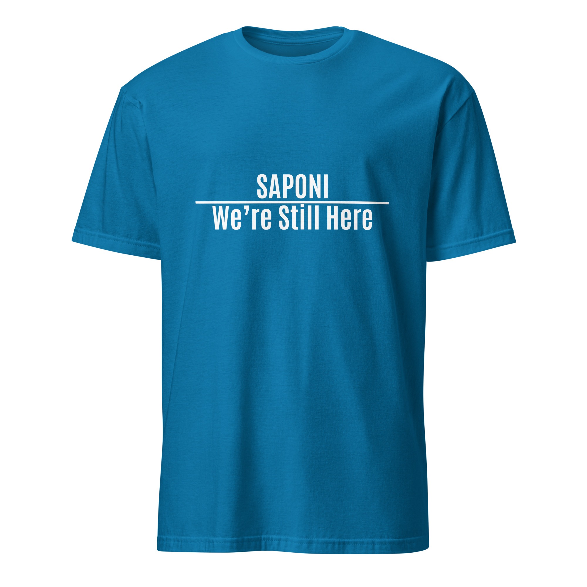 Saponi We're Still Here Sapphire Unisex T-shirt by Wayuką́