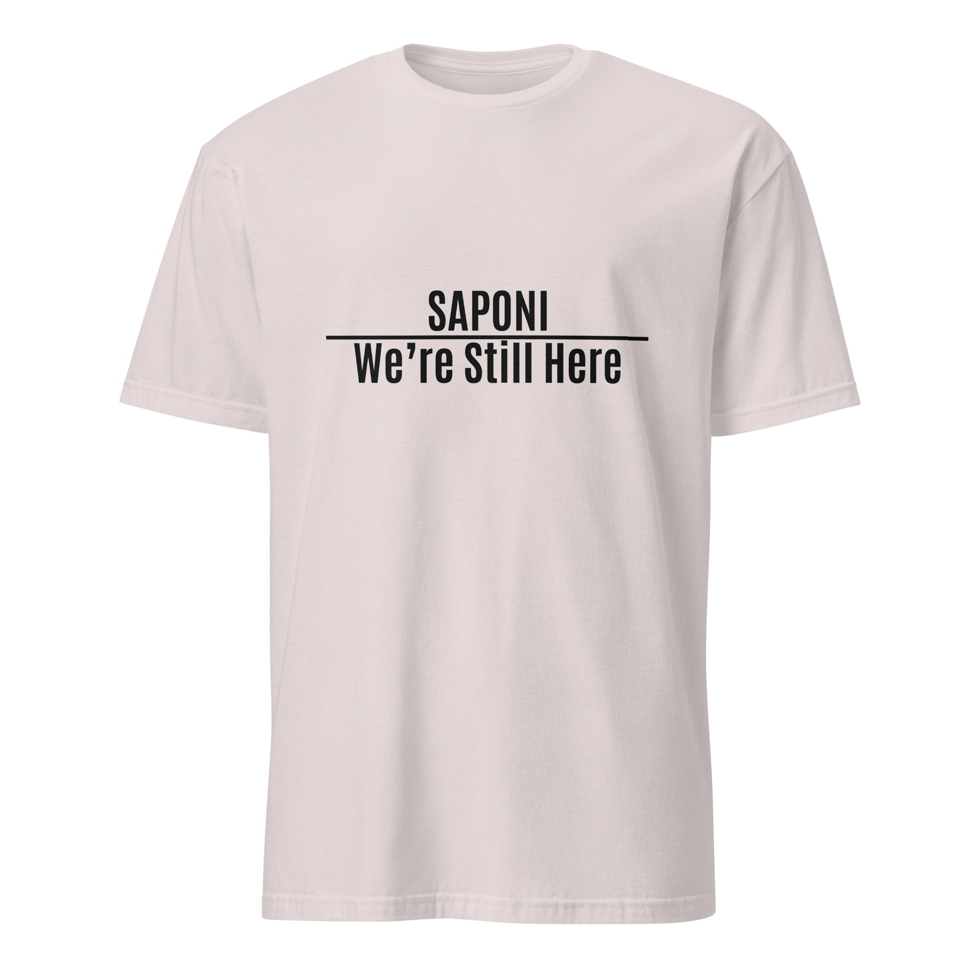 Saponi We're Still Here Ice Grey Unisex T-shirt by Wayuką́