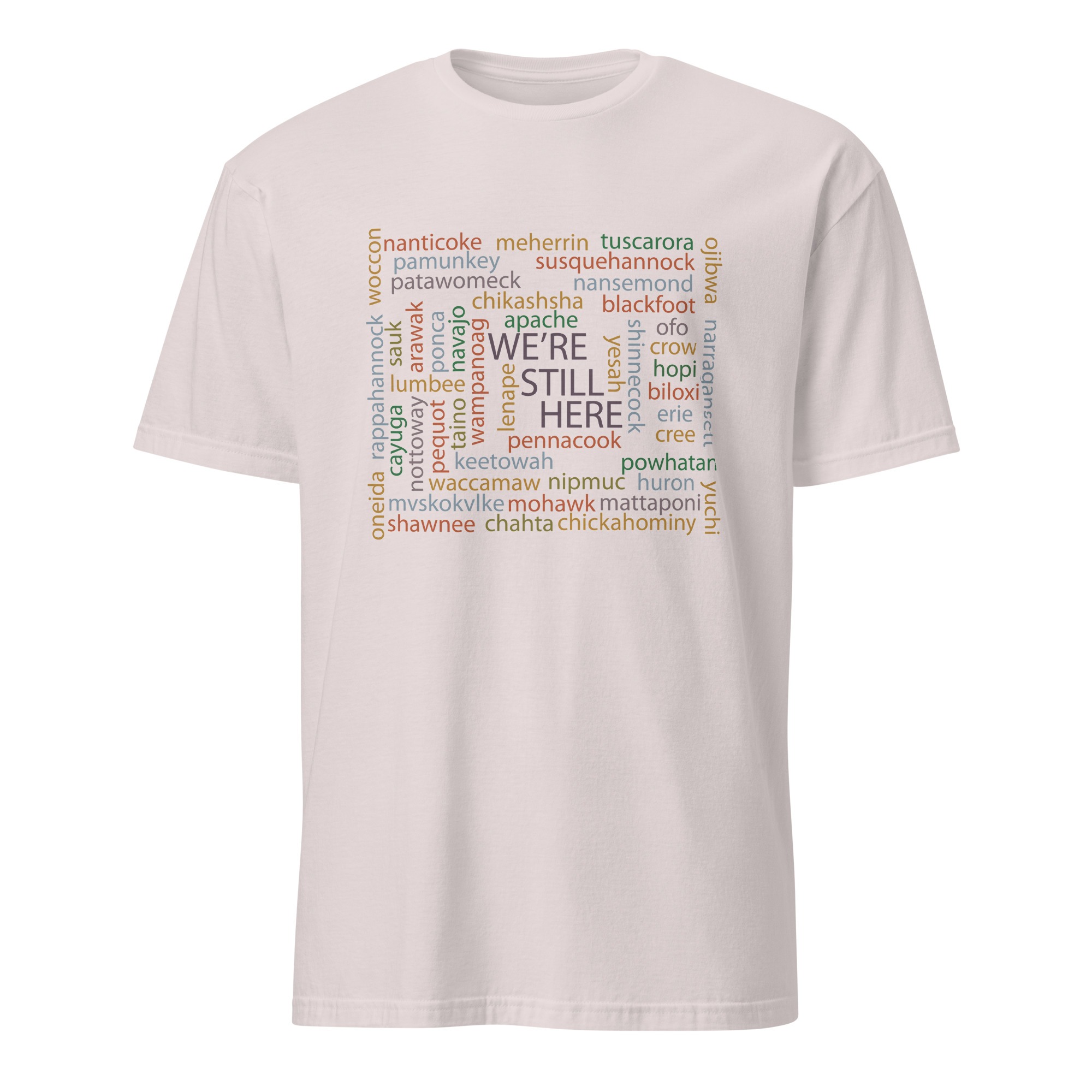 We're Still Here Word Storm Ice Grey Unisex T-shirt by Wayuką́