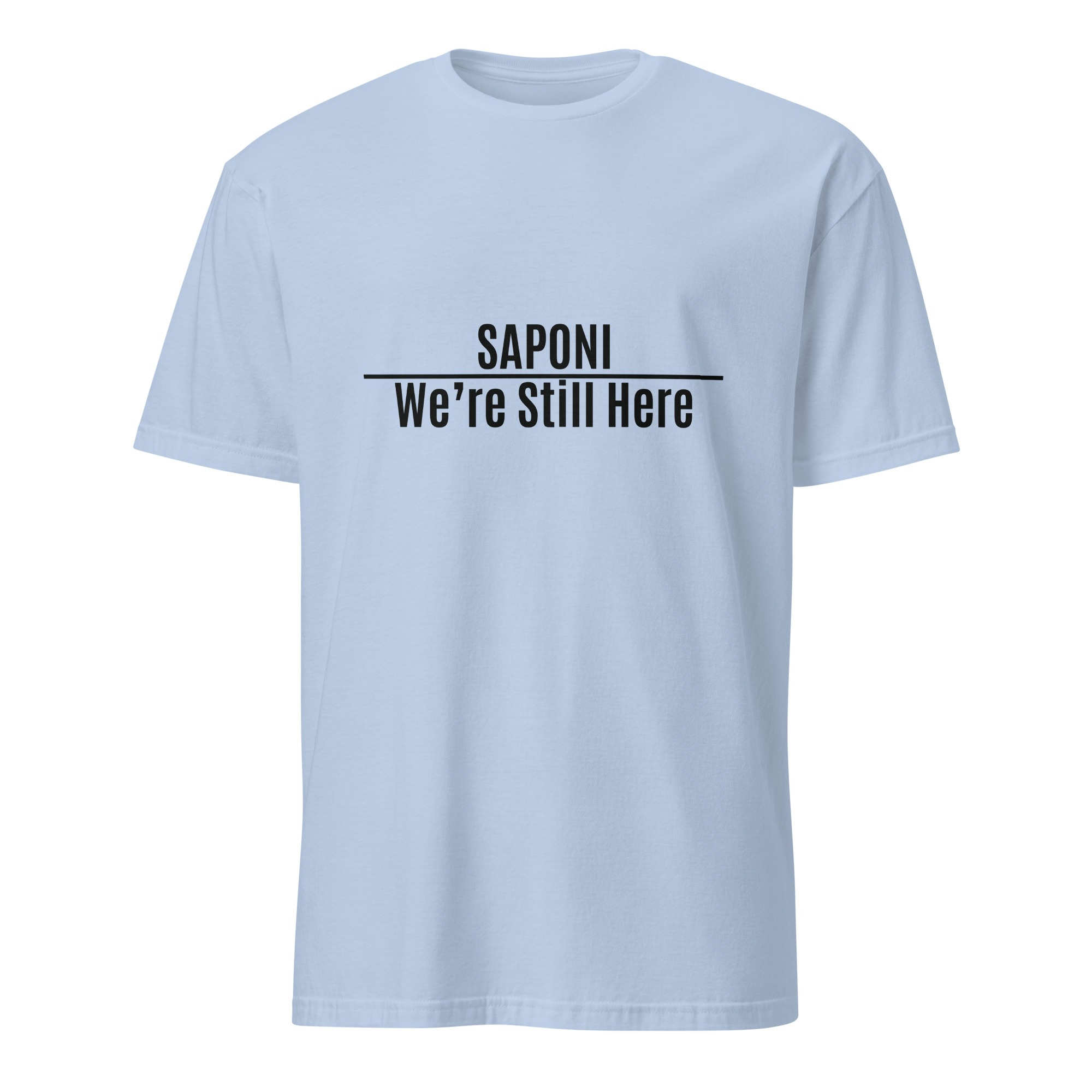 Saponi We're Still Here Light Blue Unisex T-shirt by Wayuką́