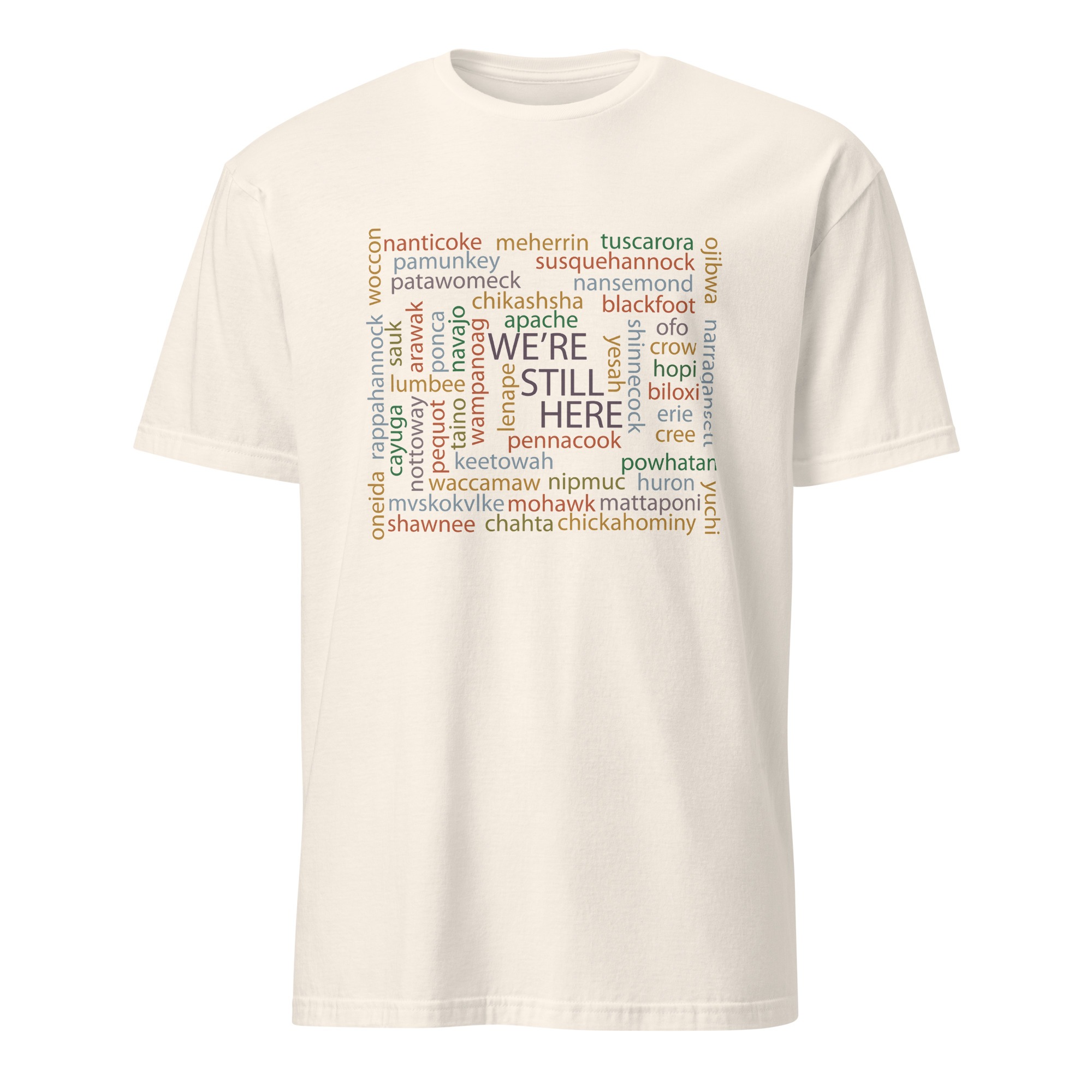 We're Still Here Word Storm Natural Unisex T-shirt by Wayuką́