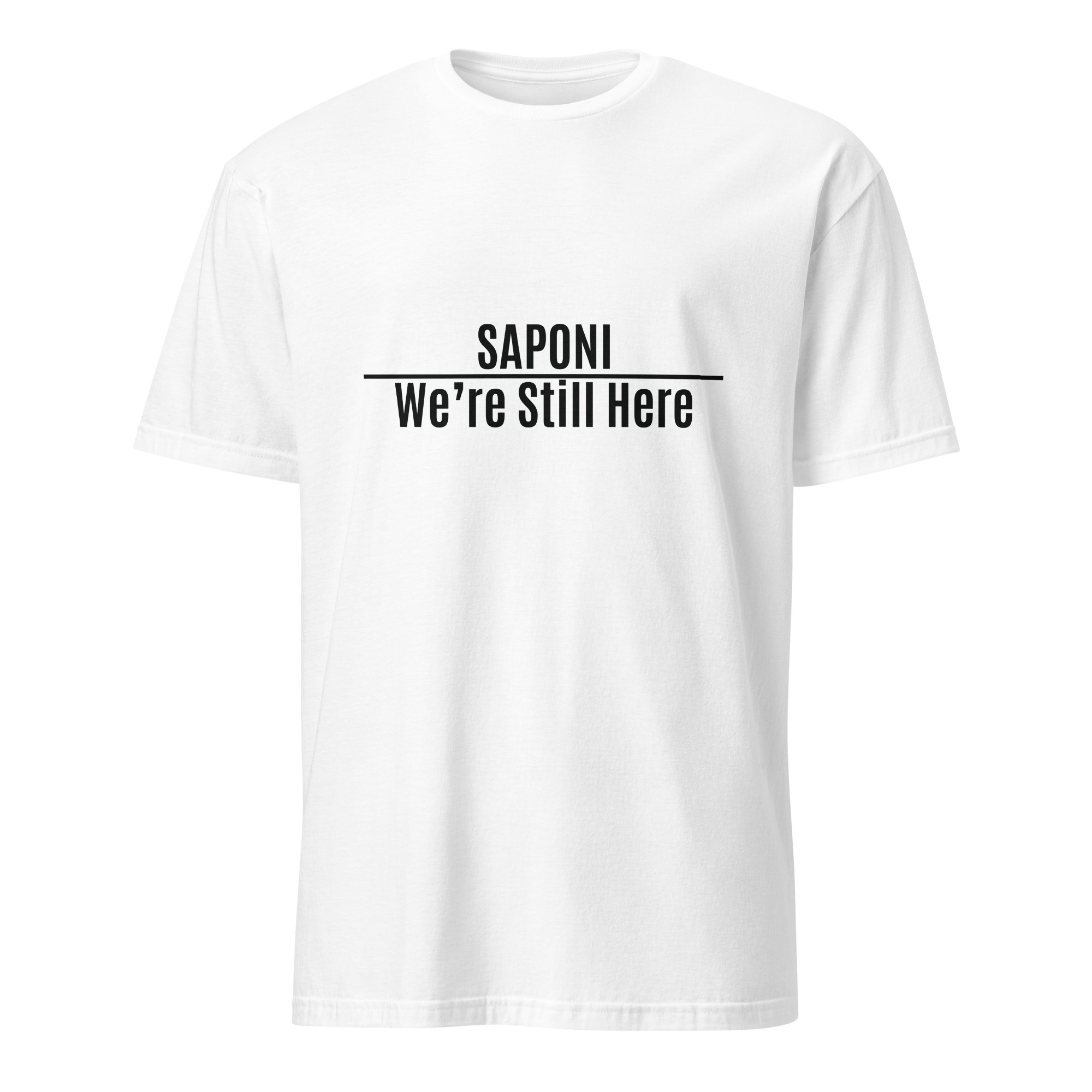 Saponi We're Still Here White Unisex T-shirt by Wayuką́