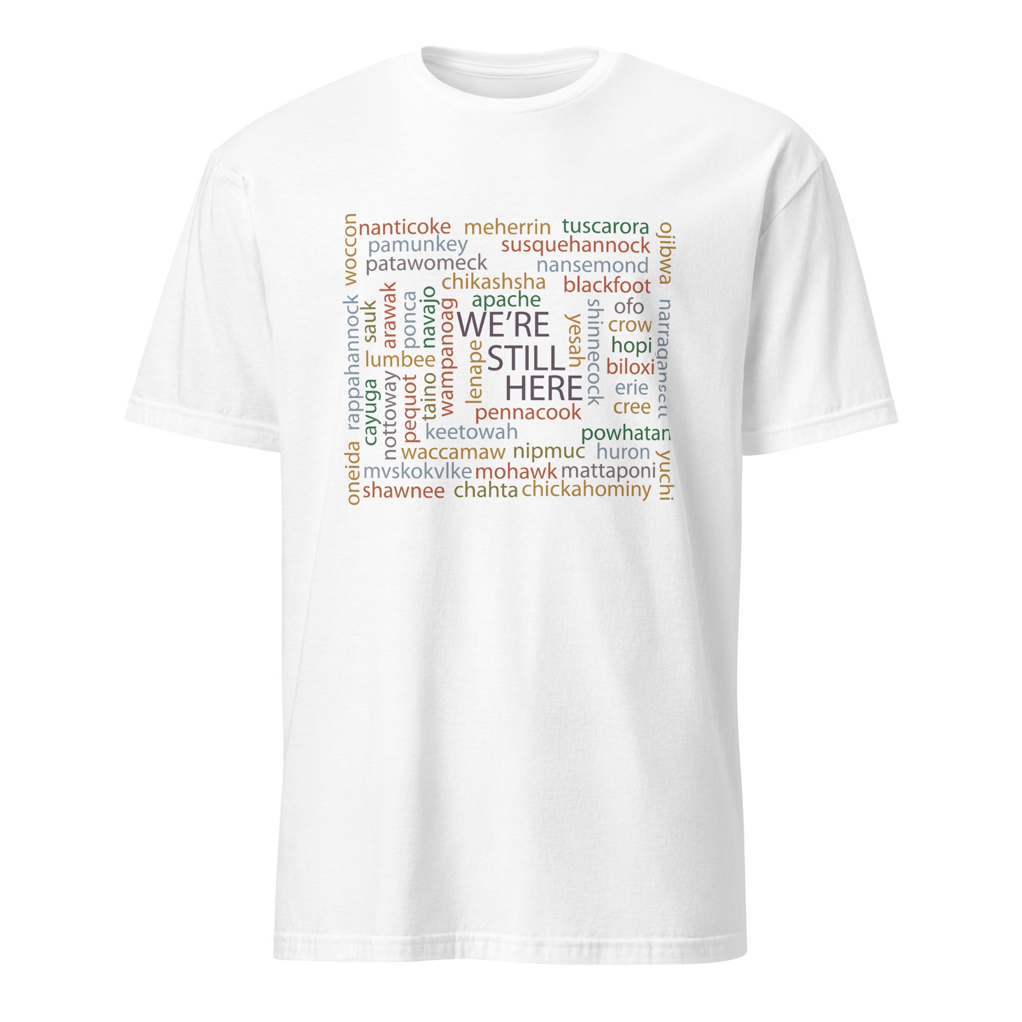 We're Still Here Word Storm White Unisex T-shirt by Wayuką́